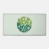 Nie aufgeben - Grüne positive Handschrift Schreibtischunterlage (Vorderseite)