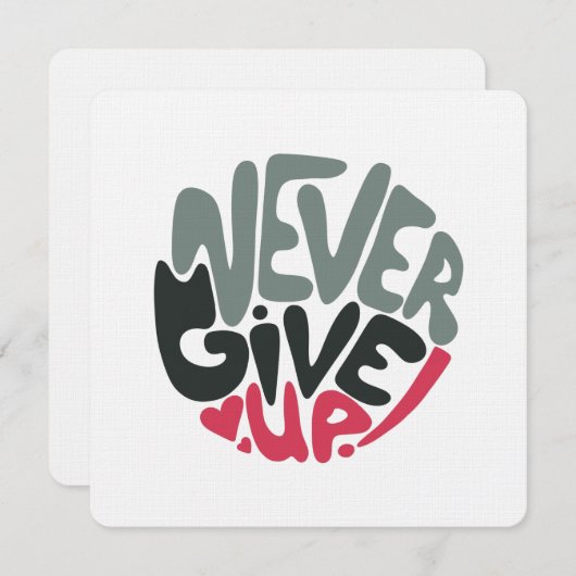 Nie aufgeben - Inspirierend Weiß aufleben Mitteilungskarte (Vorne/Hinten)