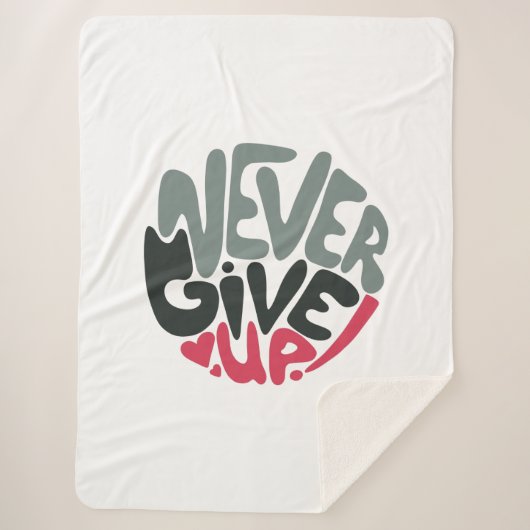 Nie aufgeben - Inspirierend Weiß aufleben Sherpadecke (Vorderseite)