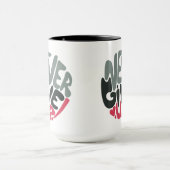 Nie aufgeben - Inspirierend Worte erobern Tasse (Zentrum)