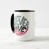 Nie aufgeben - Inspirierend Worte erobern Tasse (Vorderseite Links)