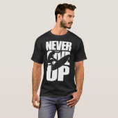 Nie aufgeben zu surfen T-Shirt (Vorne ganz)