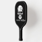 Nie besser als Skull-Grafik Pickleball Schläger (Links)