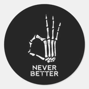 Nie besser Ok Sign Skeleton Hand Fun Halloween M Runder Aufkleber