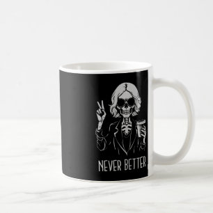 Nie besser Skeleton Drinking Cup Kaffee Hallowee Kaffeetasse