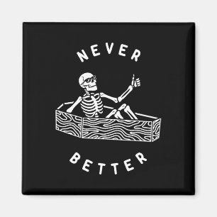 Nie besser Skeleton Fun Skull Halloween Magnet