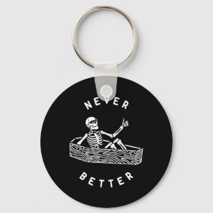 Nie besser Skeleton Fun Skull Halloween Schlüsselanhänger