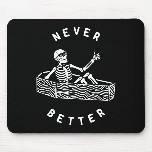 Nie besser Skeleton Funny Skull Halloween Mousepad (Vorne)