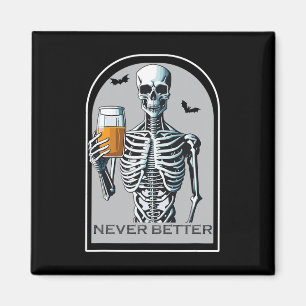 Nie besser Skeleton Funny Skull Halloween Shirts Magnet