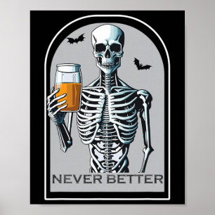 Nie besser Skeleton Funny Skull Halloween Shirts Poster