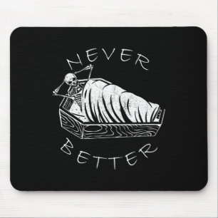 Nie besser Skeleton Funny Skull Lazy Skeleton Ha Mousepad