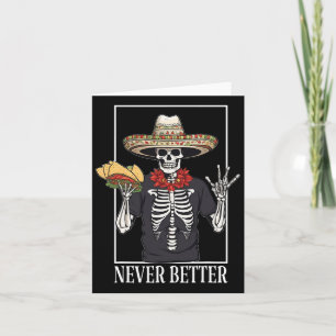 Nie besser Skeleton Taco Halloween-Party Karte