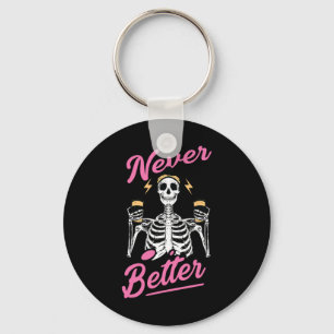 Nie besser Skelettcoffee Funny Skull Halloween Schlüsselanhänger