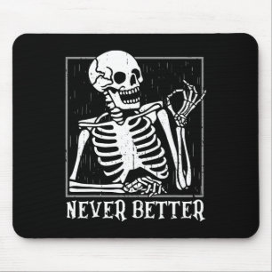 Nie besser Skelettschädel Halloween für Frauen Mousepad