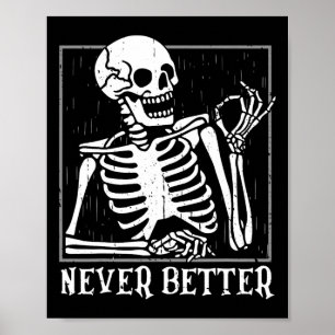 Nie besser Skelettschädel Halloween für Frauen Poster