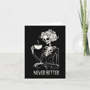 Nie bessere Skelettfrauen, die Kaffee-Blumen trink Karte