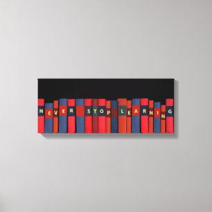 Nie das Lernen aufhören Leinwanddruck