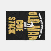 Nie den alten Mann unterschätzen, wenn der Cue Sti Fleecedecke (Vorderseite (Horizontal))