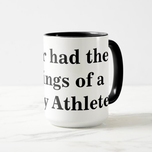 nie die Gestalt eines Mannschaftssportlers Tasse (VorderseiteRechts)