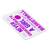 Nie ein Mädchen unterschätzen, das Basketball spie Magnet (Rechte Seite)