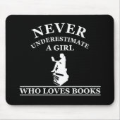 nie ein Mädchen unterschätzen, das Lieben bucht Mousepad (Vorne)