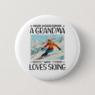 Nie ein Oma unterschätzen, das Skifahren Lieben ha Button