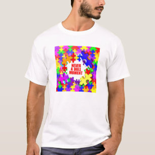 Nie ein stumpfer Moment T-Shirt