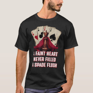 Nie eine Pik-Flush-Karte gefüllt Kartenspiel Poker T-Shirt