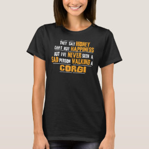 Nie eine traurige Person gesehen, die einen Corgi T-Shirt