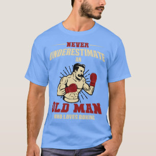 Nie einen alten Mann unterschätzen, der 3 Lieben B T-Shirt