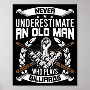 Nie einen alten Mann unterschätzen, der Billiard s Poster
