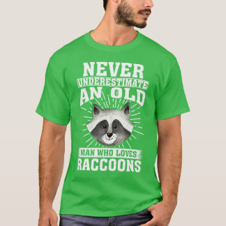 Nie einen alten Mann unterschätzen, der Raccoons L T-Shirt