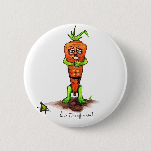 Nie F ** k mit einem Carrott Knopf Button (Vorderseite)