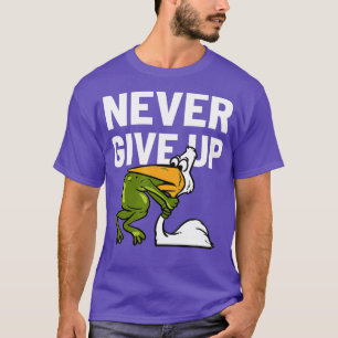 Nie Frog Bird aufgeben, sonnige Motivation erstick T-Shirt