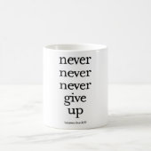 Nie geben Sie nie nie auf Kaffeetasse (Mittel)