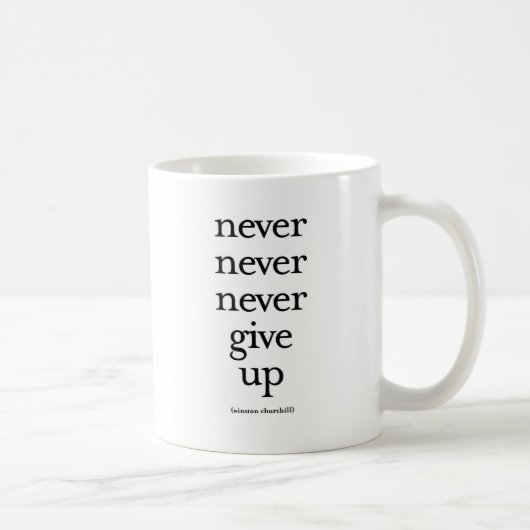 Nie geben Sie nie nie auf Kaffeetasse (Rechts)