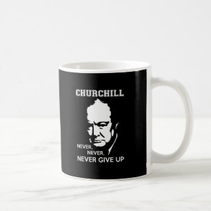 NIE GEBEN SIE NIE NIE WINSTON- CHURCHILLzitat AUF Kaffeetasse