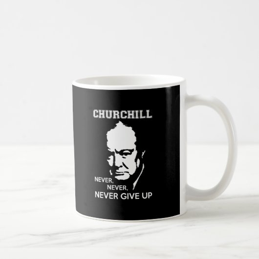NIE GEBEN SIE NIE NIE WINSTON- CHURCHILLzitat AUF Kaffeetasse (Rechts)