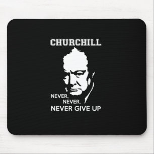 NIE GEBEN SIE NIE NIE WINSTON- CHURCHILLzitat AUF Mousepad