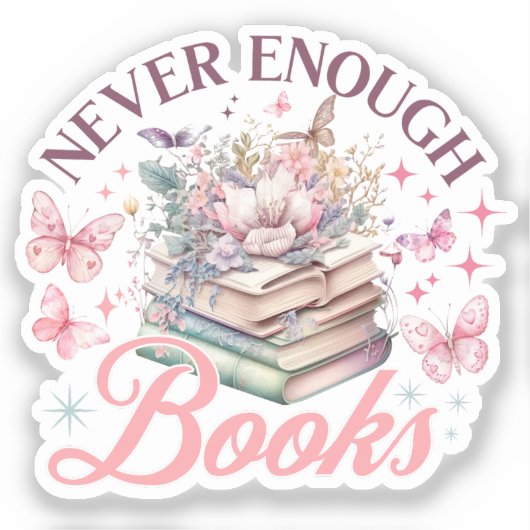 Nie genug Bücher Aufkleber (Vorderseite)