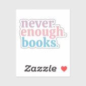 Nie genug Bücher farbenfroh Aufkleber (Blatt)