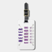 Nie genug Löffel Gepäckanhänger (Vorderseite vertikal)