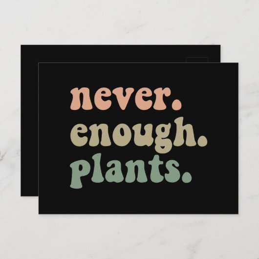 Nie genug Pflanze Gartengarten Postkarte (Vorne/Hinten)