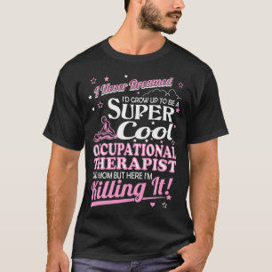 Nie geträumt wachsen Sie beruflicher T-Shirt