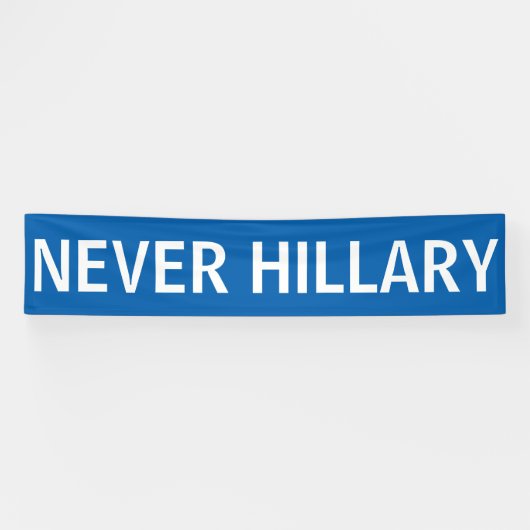 NIE HILLARY für Präsidenten 2016 Banner (Horizontal)