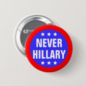 NIE HILLARY für Präsidenten 2016 Button (Vorne & Hinten)