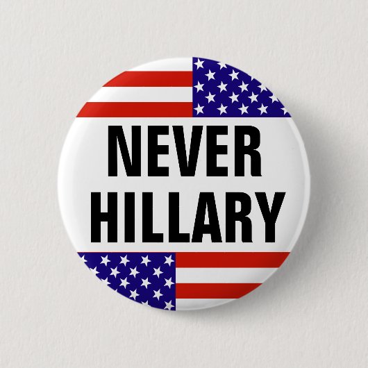 NIE HILLARY für Präsidenten 2016 Button (Vorderseite)