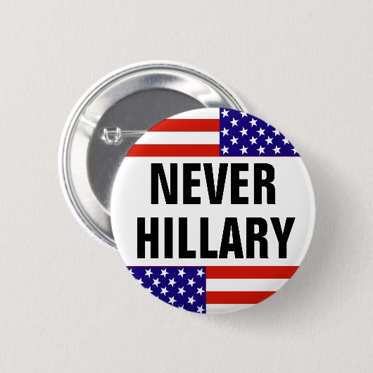 NIE HILLARY für Präsidenten 2016 Button (Vorne & Hinten)