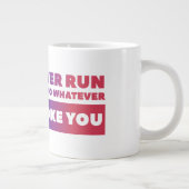 Nie - Jumbo-Tasse als Geschenk (Rechts)