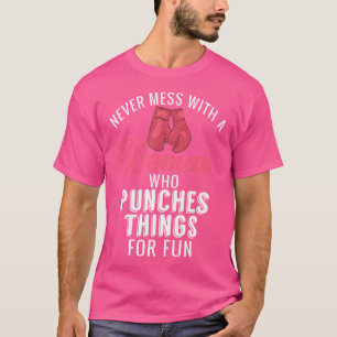 Nie mit einer Frau, die Dinge zum Spaß punzelt T-Shirt